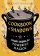 Book cover of: Cookbook of Shadows. By: Melanie Marquis