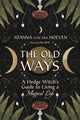 Book cover of: Old Ways. By: Joanna van der Hoeven