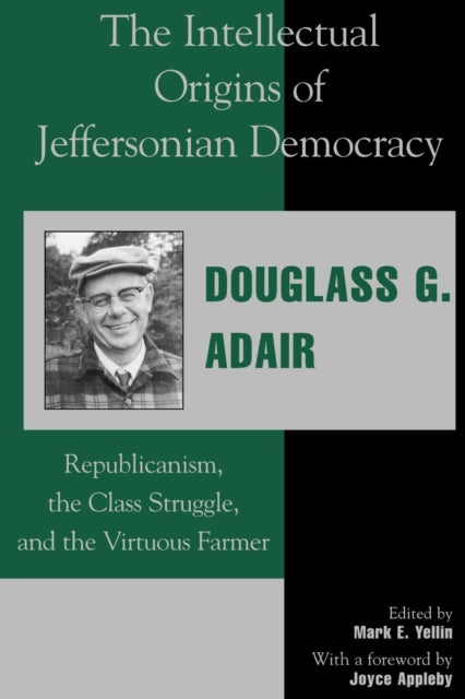 Book cover of: Intellectual Origins of Jeffersonian Democracy. By: Douglass Adair