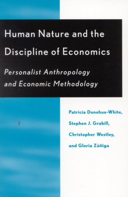 Book cover of: Human Nature and the Discipline of Economics. By: Patricia Donohue-White