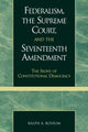 Book cover of: Federalism, the Supreme Court, and the Seventeenth Amendment
