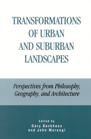 Transformations of Urban and Suburban Landscapes
