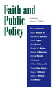 Book cover of: Faith and Public Policy. By: James R. Wilburn