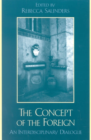 The Concept of the Foreign