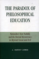 Book cover of: Paradox of Philosophical Education. By: J. Harvey Lomax