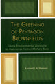 Book cover of: Greening of Pentagon Brownfields. By: Kenneth N. Hansen