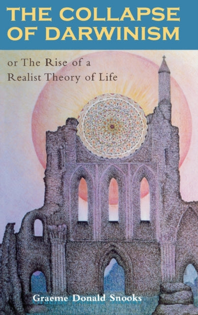 Book cover of: Collapse of Darwinism. By: Graeme D. Snooks