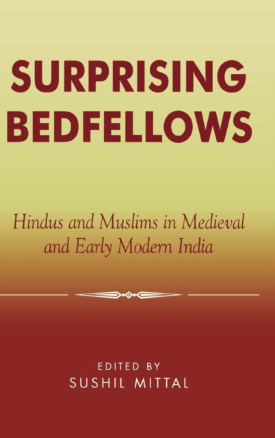 Book cover of: Surprising Bedfellows. By: Sushil Mittal