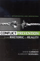 Book cover of: Conflict Prevention from Rhetoric to Reality. By: David Carment
