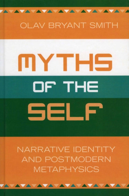 Book cover of: Myths of the Self. By: Olav Bryant Smith