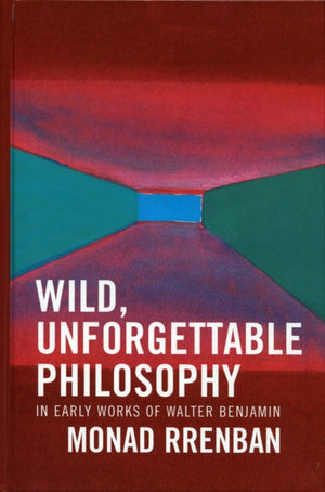 Wild, Unforgettable Philosophy