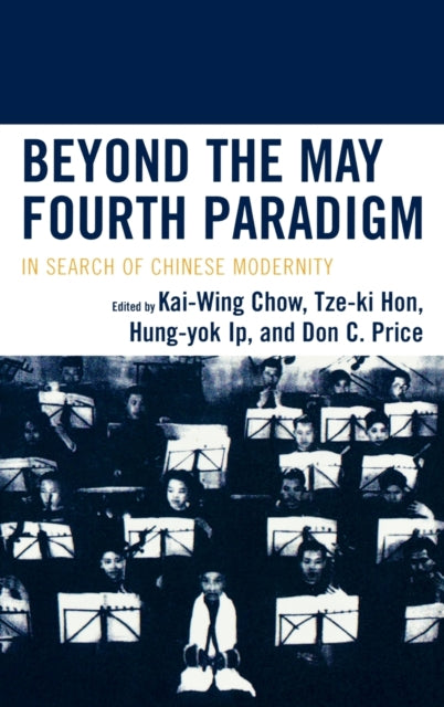 Book cover of: Beyond the May Fourth Paradigm