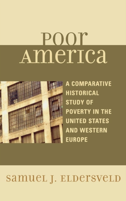 Book cover of: Poor America. By: Samuel James Eldersveld, Samuel Eldersveld
