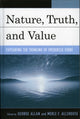 Book cover of: Nature, Truth, and Value. By: George Allan