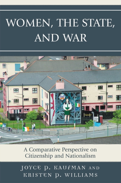 Book cover of: Women, the State, and War. By: Kaufman Joyce, Joyce P Kaufman