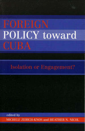 Foreign Policy Toward Cuba