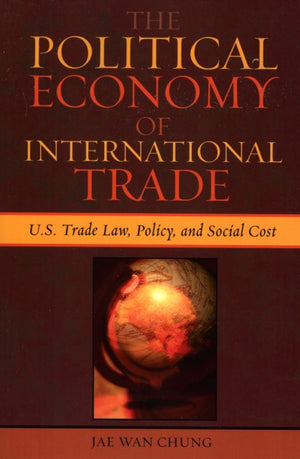 The Political Economy of International Trade