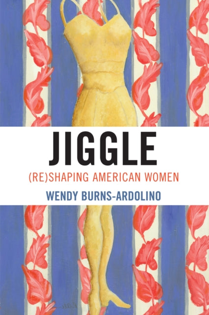 Book cover of: Jiggle. By: Burns-Ardolino Wendy, Wendy A. Burns-Ardolino
