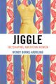 Book cover of: Jiggle. By: Burns-Ardolino Wendy, Wendy A. Burns-Ardolino