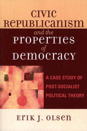 Civic Republicanism and the Properties of Democracy