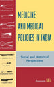 Book cover of: Medicine and Medical Policies in India. By: Poonam Bala