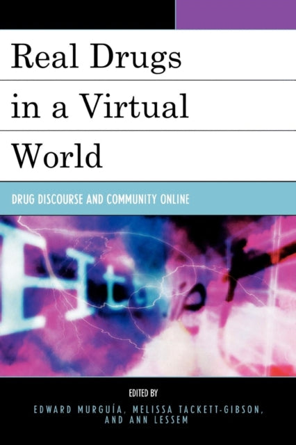 Book cover of: Real Drugs in a Virtual World. By: Edward Murguia