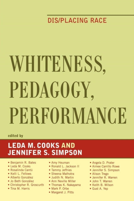 Book cover of: Whiteness, Pedagogy, Performance. By: Leda M. Cooks