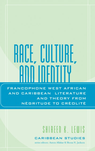 Book cover of: Race, Culture, and Identity. By: Shireen K. Lewis