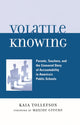 Book cover of: Volatile Knowing. By: Kaia Tollefson