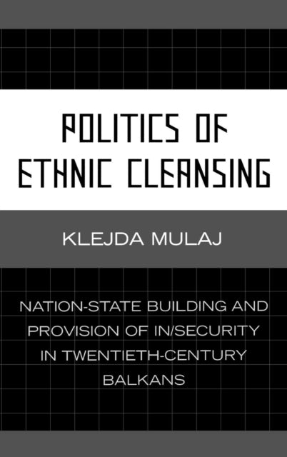 Book cover of: Politics of Ethnic Cleansing. By: Kledja Mulaj