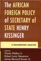 Book cover of: African Foreign Policy of Secretary of State Henry Kissinger. By: James Rosser, Hanes Walton