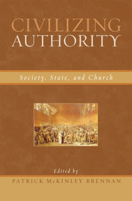 Book cover of: Civilizing Authority. By: Patrick Brennan