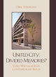 Book cover of: United City, Divided Memories?. By: Dirk Verheyen