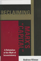 Book cover of: Reclaiming Marx's 'Capital'. By: Andrew Kliman