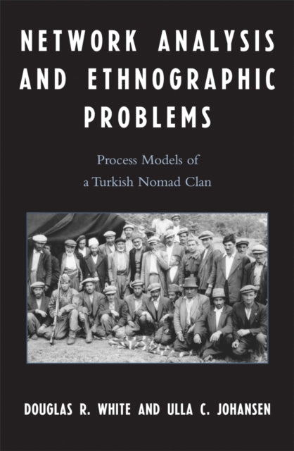 Book cover of: Network Analysis and Ethnographic Problems. By: Douglas R. White