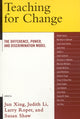 Book cover of: Teaching for Change. By: Jun Xing