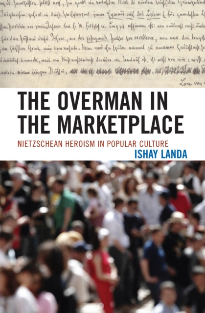 Book cover of: Overman in the Marketplace. By: Ishay Landa