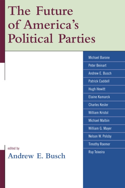 Book cover of: Future of America's Political Parties. By: Busch Andrew