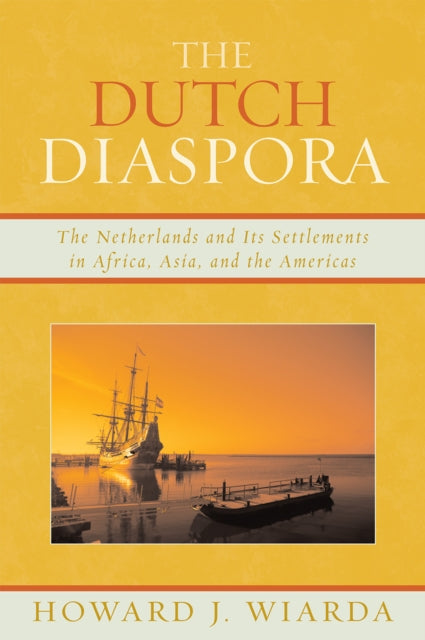 Book cover of: Dutch Diaspora. By: Howard J. Wiarda, Howard Wiarda