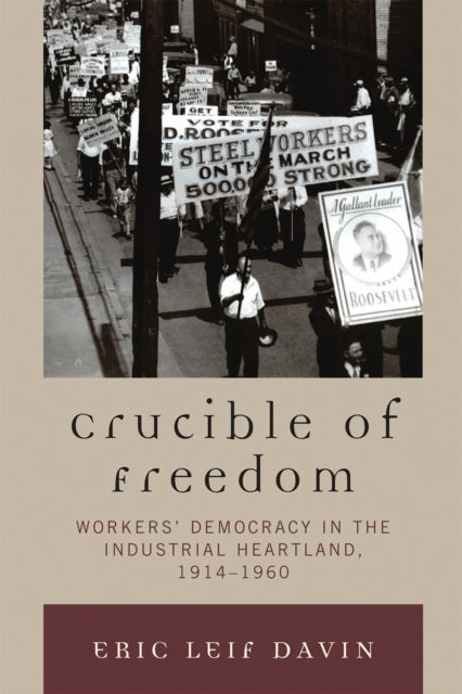 Book cover of: Crucible of Freedom. By: Eric Leif Davin