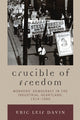 Book cover of: Crucible of Freedom. By: Eric Leif Davin