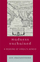 Book cover of: Madness Unchained. By: Lee Fratantuono