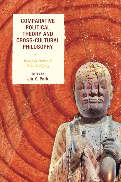Book cover of: Comparative Political Theory and Cross-Cultural Philosophy