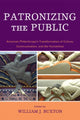 Book cover of: Patronizing the Public