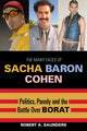 Book cover of: Many Faces of Sacha Baron Cohen. By: Robert A. Saunders