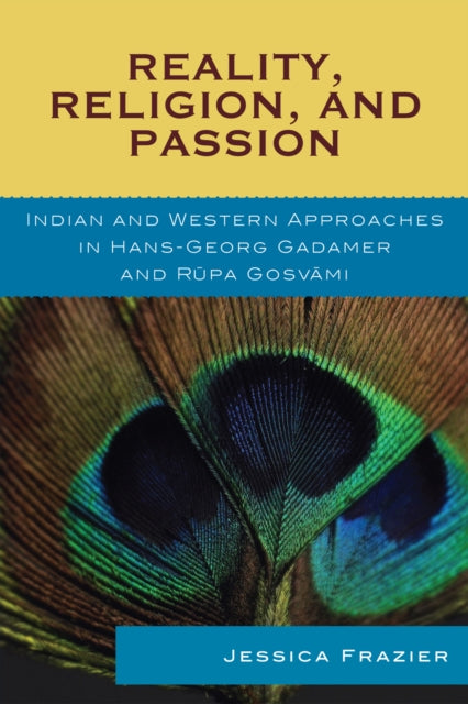 Book cover of: Reality, Religion, and Passion. By: Jessica Frazier