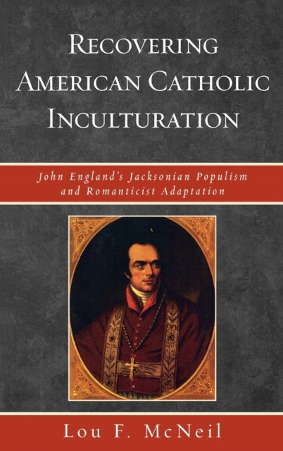 Book cover of: Recovering American Catholic Inculturation. By: Lou F. McNeil