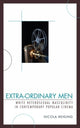 Book cover of: Extra-Ordinary Men. By: Nicola Rehling