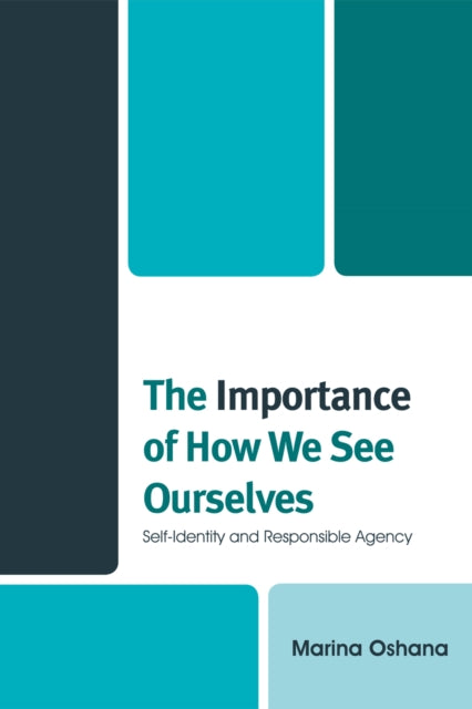 Book cover of: Importance of How We See Ourselves. By: Marina Oshana