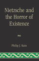 Book cover of: Nietzsche and the Horror of Existence. By: Philip J. Kain